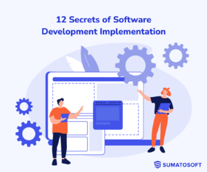 12 Secrets of Software Development Implementation_featured
