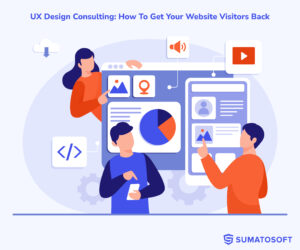 UX Design Consulting_ How To Get Your Website Visitors Back