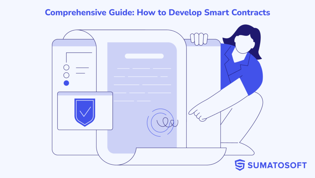 Comprehensive Guide How to Develop Smart Contracts