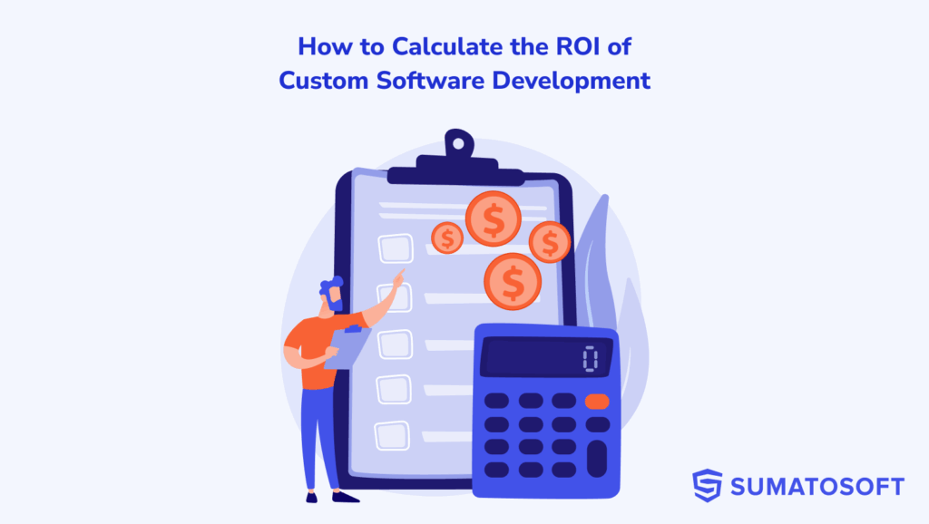SumatoSoft image for the article on how to calculate custom software development ROI