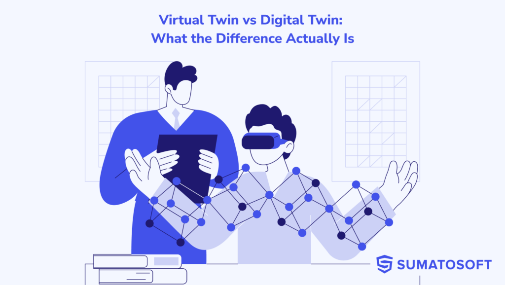 Virtual Twin vs Digital Twin: What the Difference Actually Is
