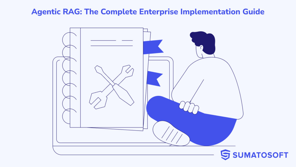 Agentic RAG The Complete Enterprise Implementation Guide
