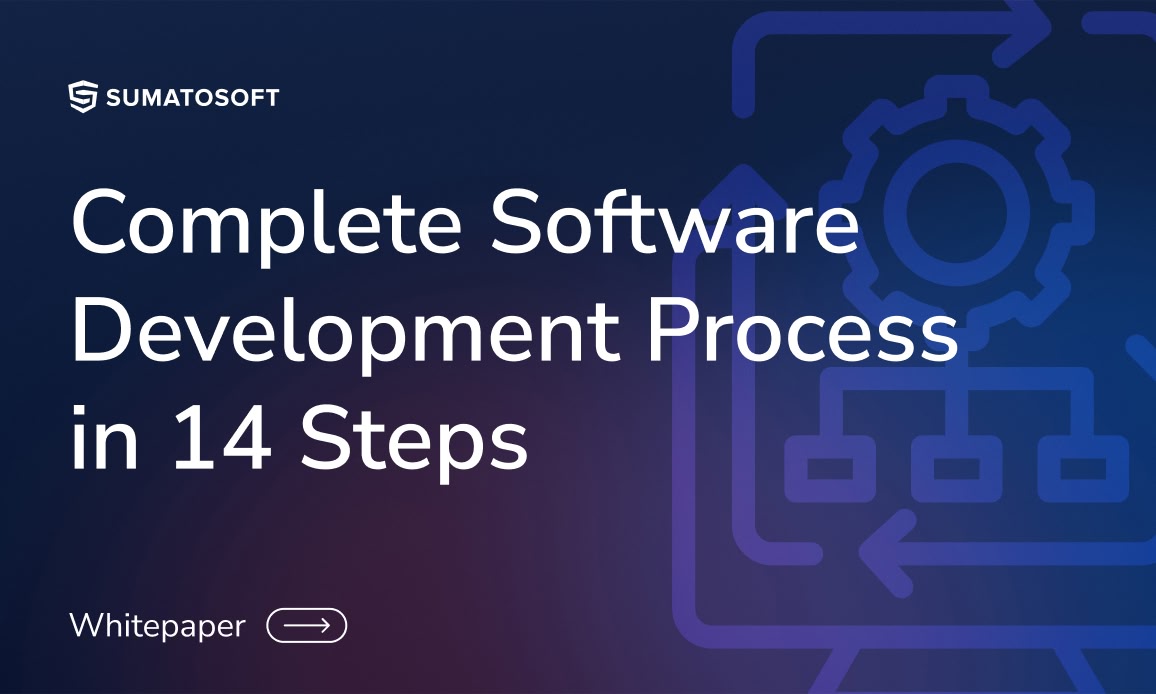 Complete Software Development Process in 14 Steps