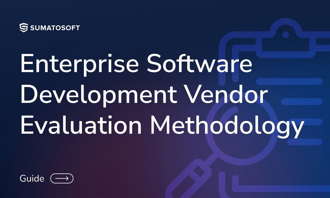 Enterprise Software Development Vendor Evaluation Methodology