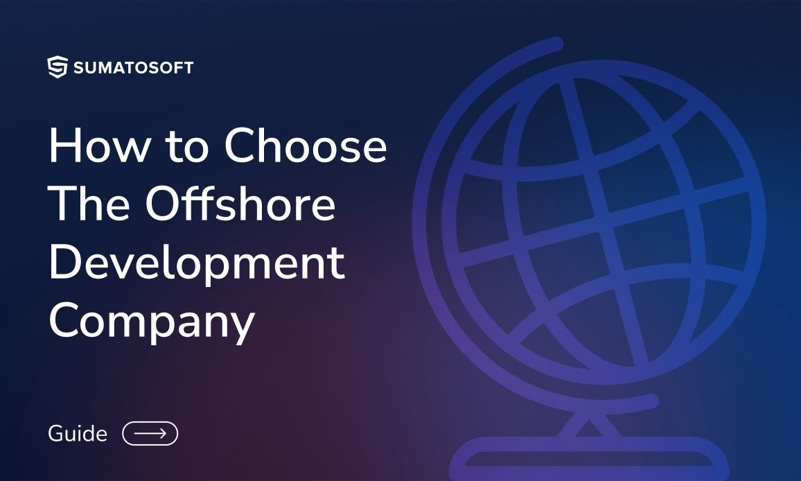 How to Choose The Offshore Development Company