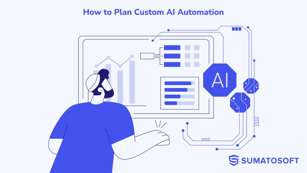 How to Plan Custom AI Automation